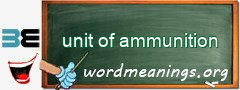 WordMeaning blackboard for unit of ammunition